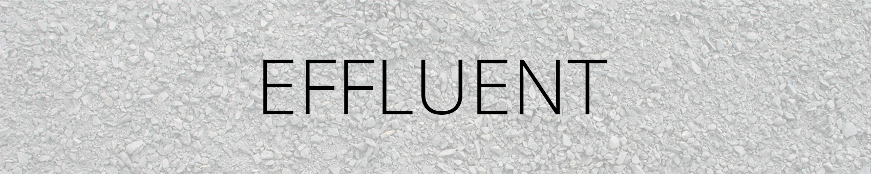 Effluent Banner